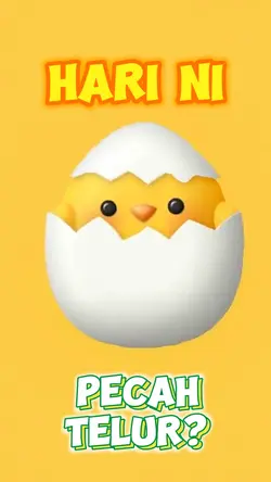 Hari ni pecah telur?