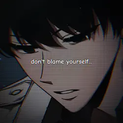 Don't blame yourself