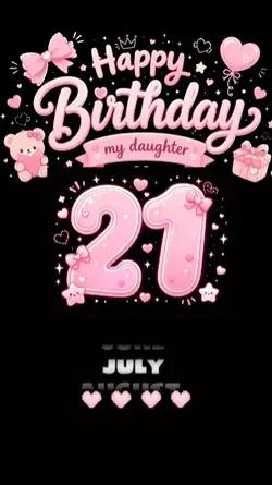 HBD DAUGHTER 21 JULY
