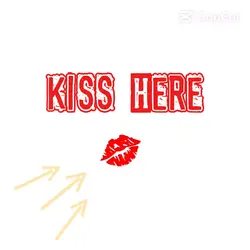 Kiss Here🤫