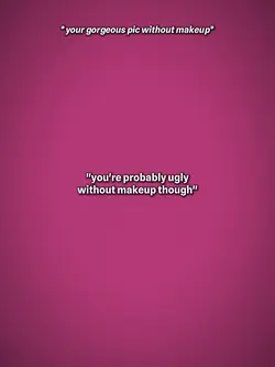 you're probably ugly