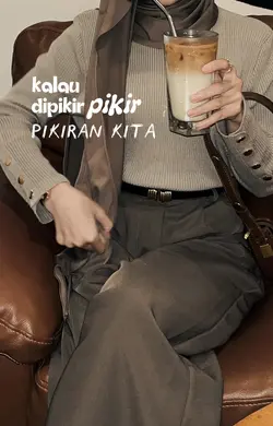 kalo di pikir pikir