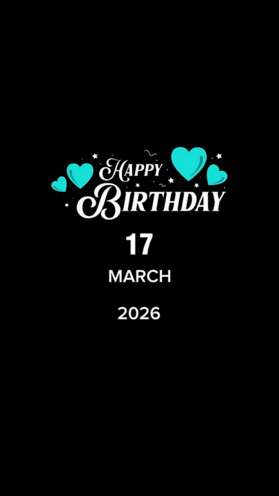 JOYEUX ANNIVERSAIRE 17 mars