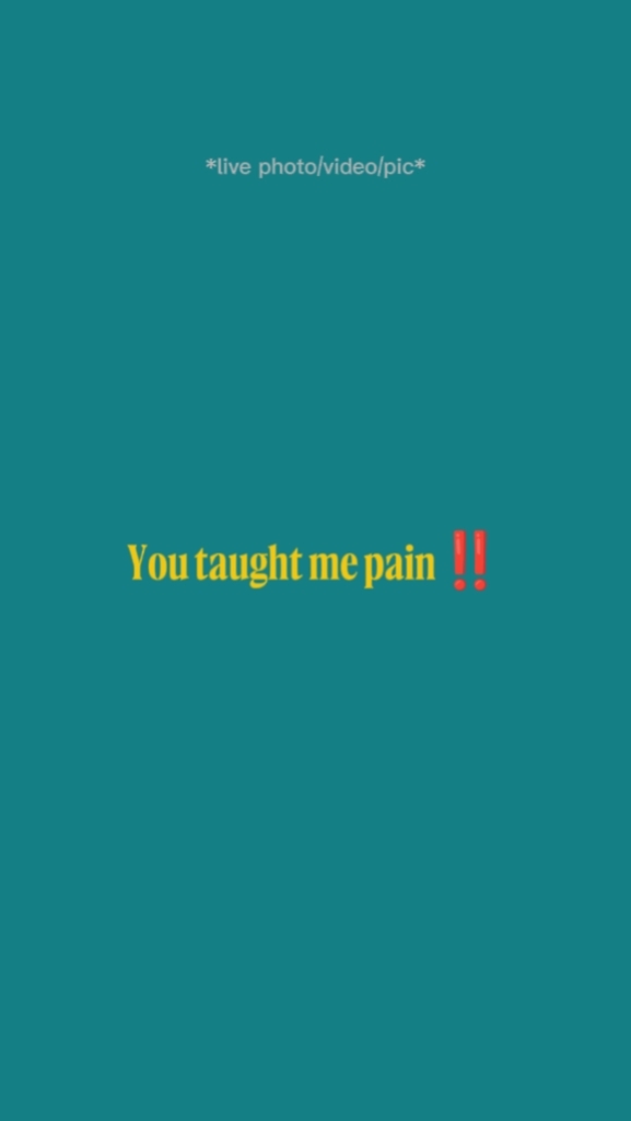 Taught me pain