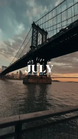 my life in july