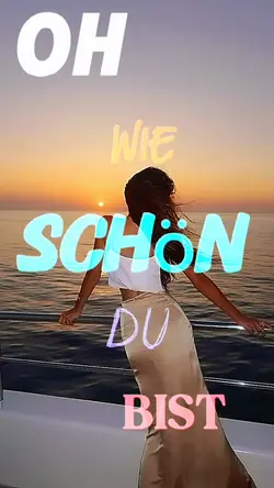 Wie schön du bist