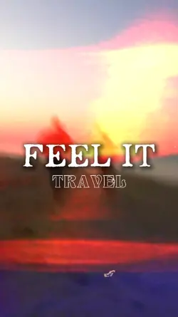 Feel It [travel]