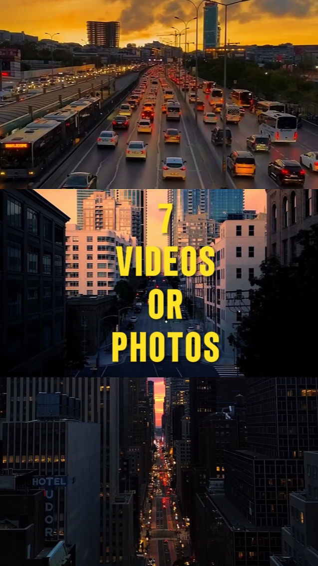 7 VIDEOS OR PHOTOS 