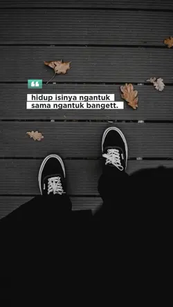 hidup isinya ngantuk