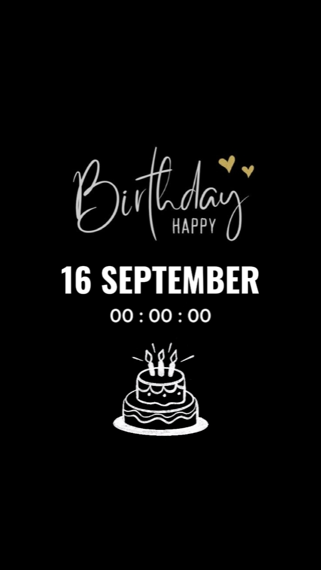 BDAY 16 SEPTEMBER 