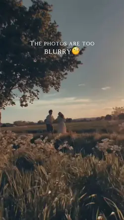 Blurry photos