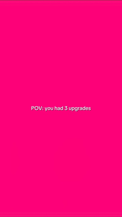 YouHad3Mga Pag-upgrade