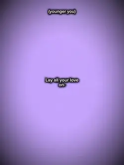 lay all your love on