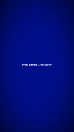 everygirlhas3obssesn