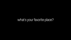 FAVORITE PLACE