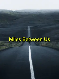 Miles Between Us