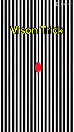 Vision trick