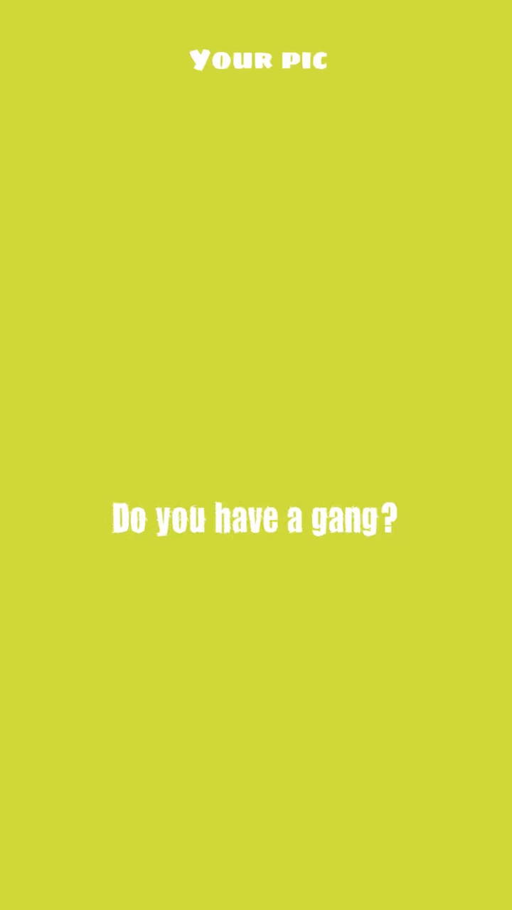 Haben Sie eine Gang 