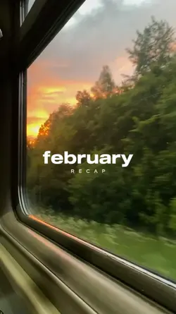 FEBRUARY RECAP