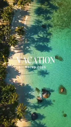 VACATION RECAP 2026