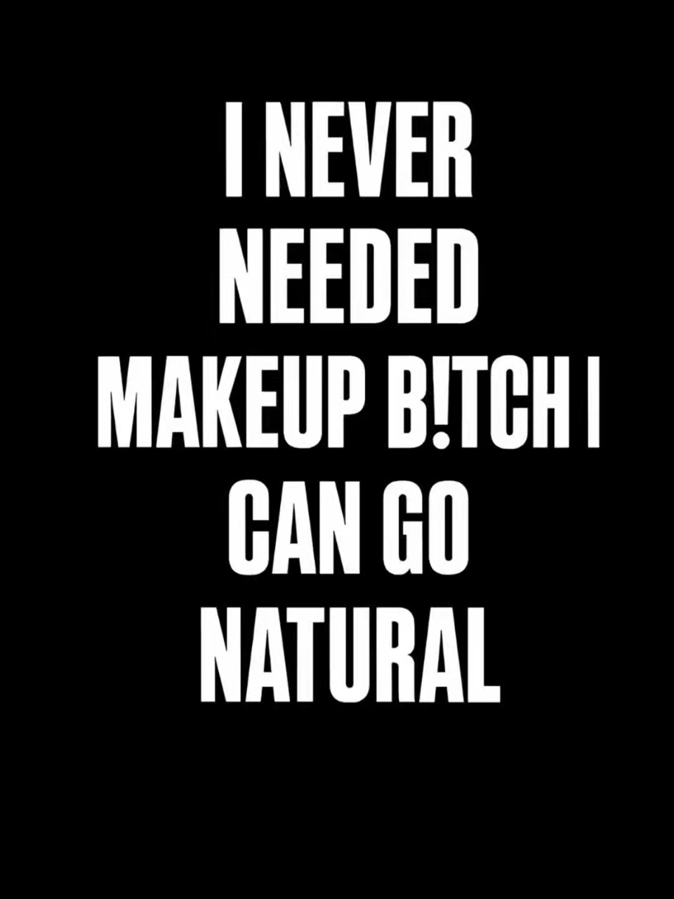Go natural