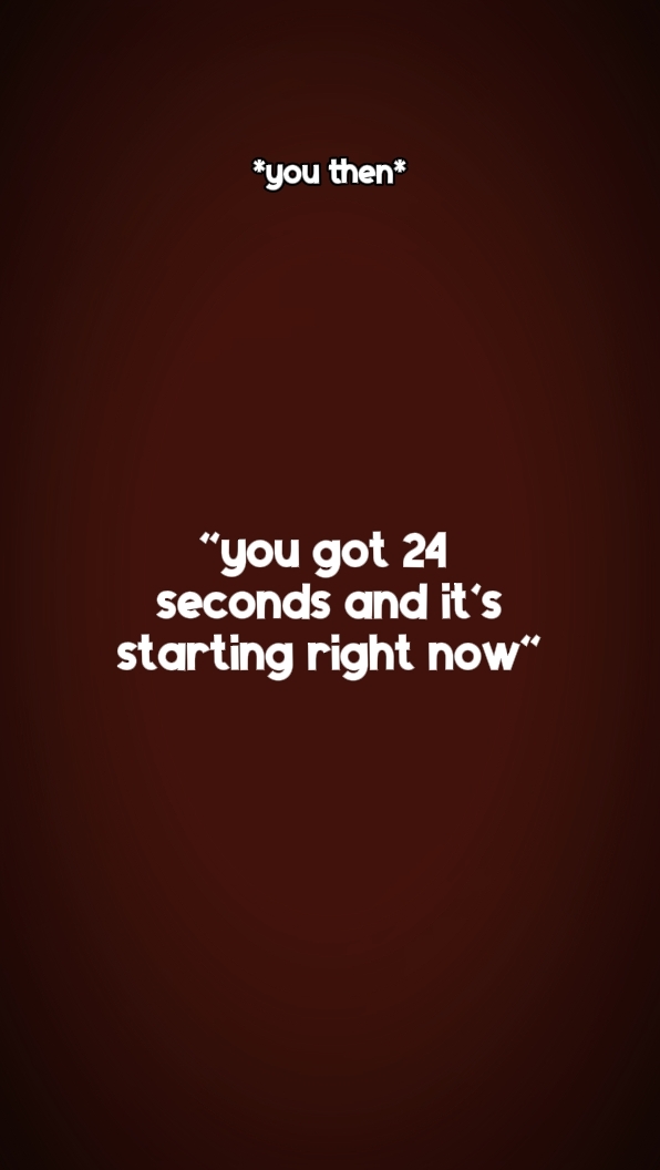tu as 24 secondes