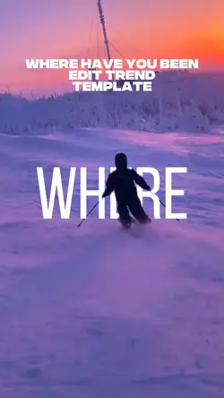 Where have you been?