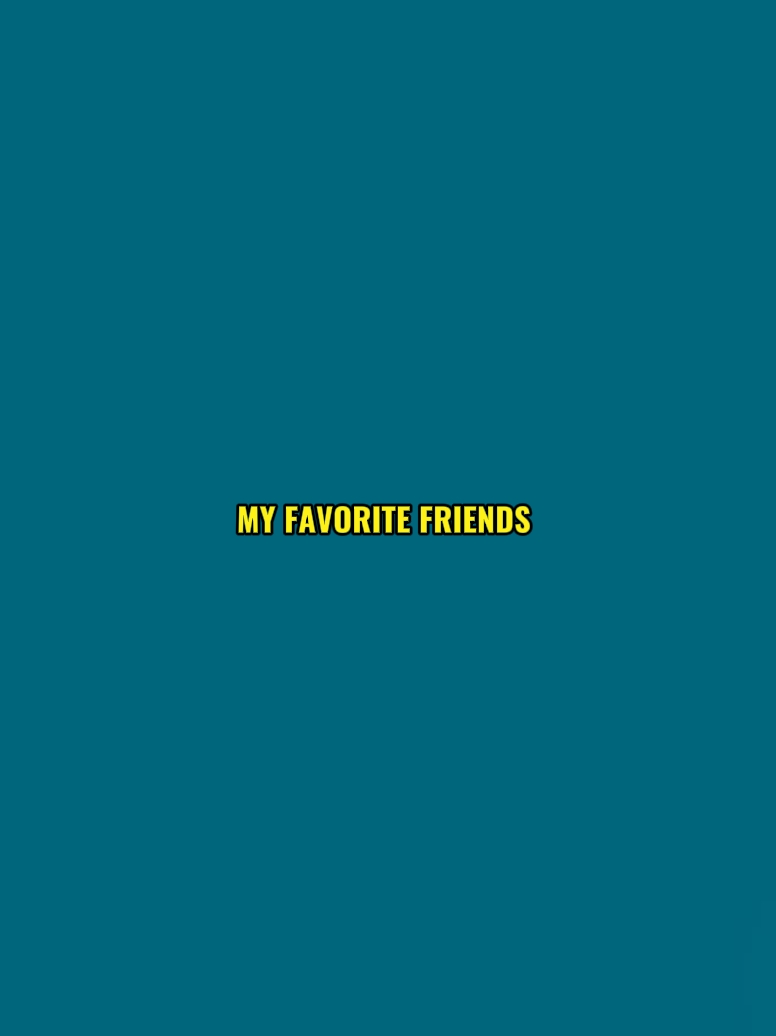 favorite friends 