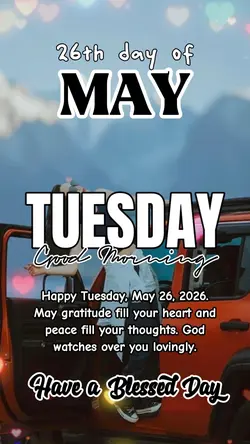 26 May, TUESDAY 
