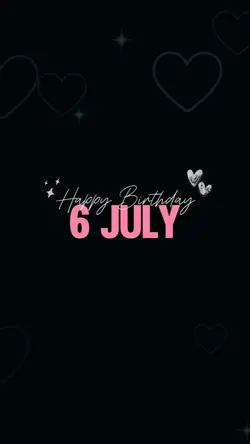 Birthday 6 July