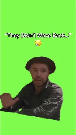 TheyDidn’t Wave Back