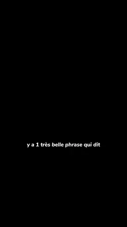 belle phrase qui dit
