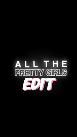 Pretty girl edit