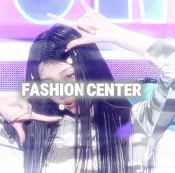 fashion center!