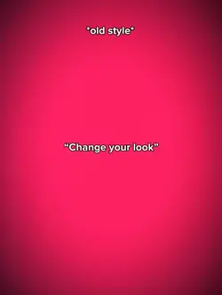 Change ur looks