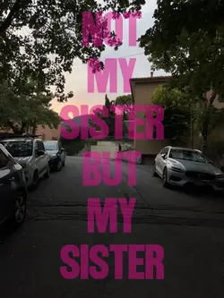 my sister!!