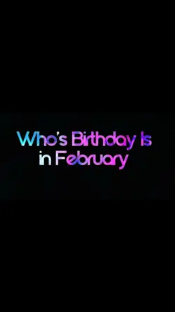 FEBRUARY BIRTHDAY