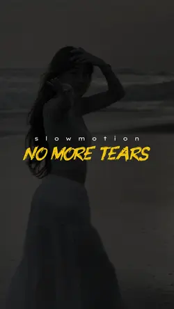 No More Tears.