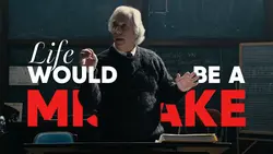 Life would be a mist