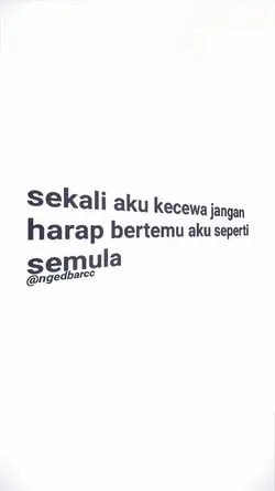 sekali aku kecewa