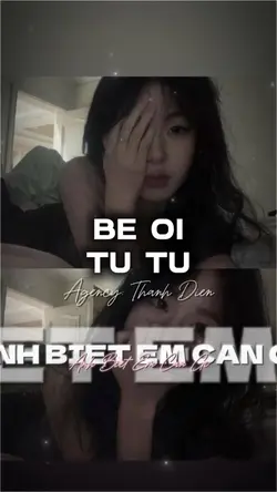 BÉ ƠI TỪ TỪ