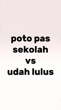 pas sekolah vs lulus