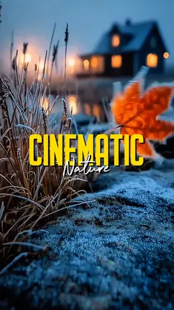 Cinematic NATURE