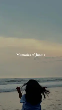 Memories of june