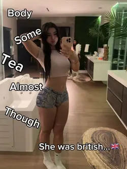 She was british 🥵