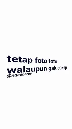 tetap foto" walaupun