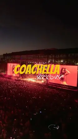 COACHELLA RECAP