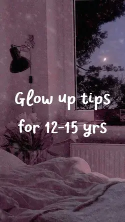 Glow up tips