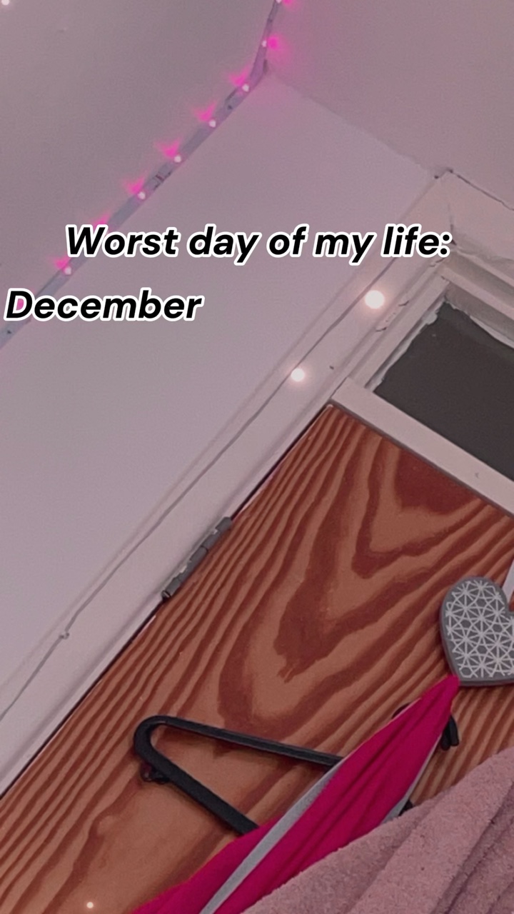 Worst day of my lif