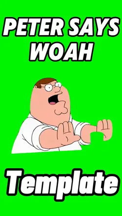 Peter Says Woah 